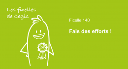 Ficelle n° 140: Fais des efforts